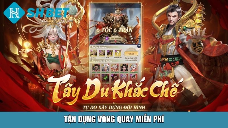 Nổ Hũ Tây Du Thần Khí – Siêu Phẩm Slot Game Đỉnh Cao Tại Nhà Cái SHBET 4 Tận dụng vòng quay miễn phí